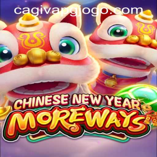 Celebrating the Thrills of CHINESENEWYEARMOREWAYS